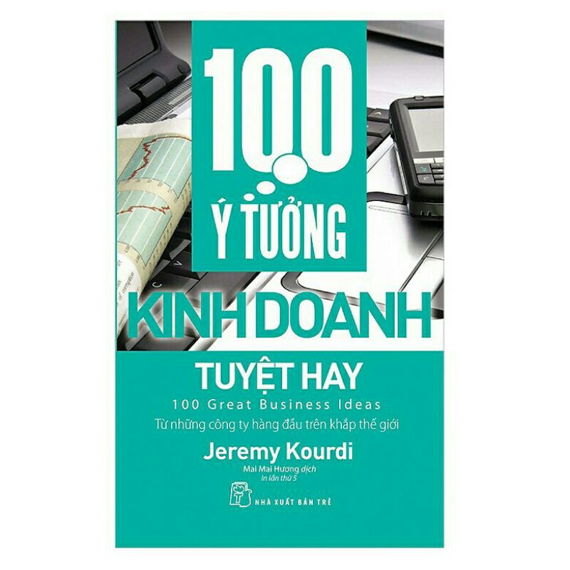 Sách_100 Ý Tưởng Kinh Doanh Tuyệt Hay