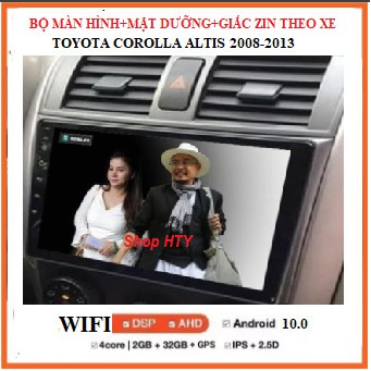 Màn hình DVD Android 9 inch+Mặt Dưỡng cao cấp cho xe TOYOTA ALTIS 2008-2013,màn dùng Wifi hoặc sim 4G sử dụng Tiếng Viêt