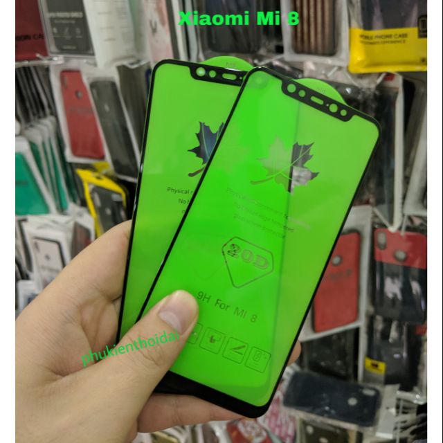 Cường lực 20D cho Xiaomi Mi 8 FREESHIP Từ 50k full màn full keo cao cấp chất đẹp viền mỏng