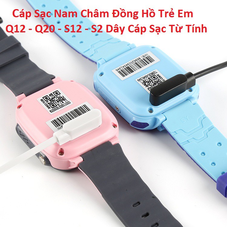 Dây Sạc Nam Châm, Cáp Sạc Đồng Hồ Trẻ Em Q20 Q12 S12 S2 Dây Cáp Sạc loại Tốt Nhất