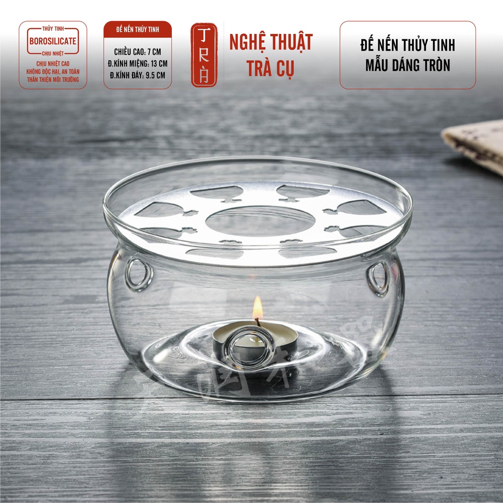 ĐẾ NẾN THỦY TINH TRÒN TRONG SUỐT CHỊU NHIỆT CỰC KỲ TỐT
