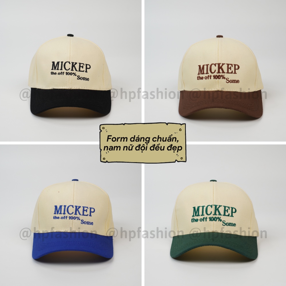 Mũ lưỡi trai ❤️ Nón kết phối màu thêu chữ MICKEP chất kaki cao cấp form unisex nam nữ N88 - Happy Style
