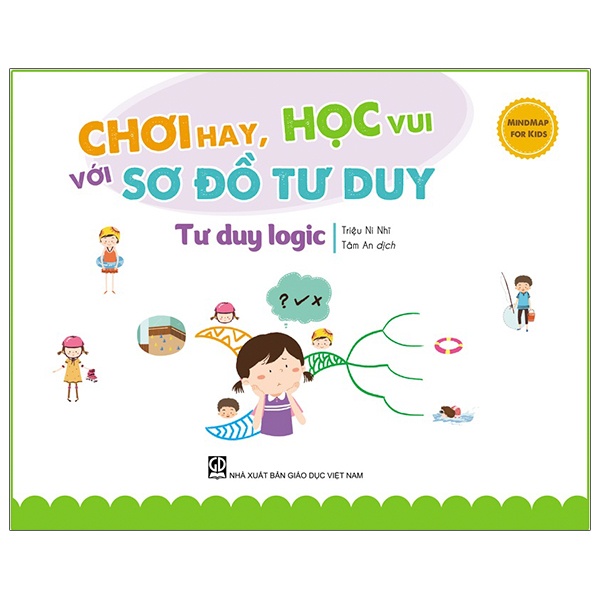 Sách Mindmap For Kids - Chơi Hay, Học Vui Với Sơ Đồ Tư Duy - Tư Duy Logic