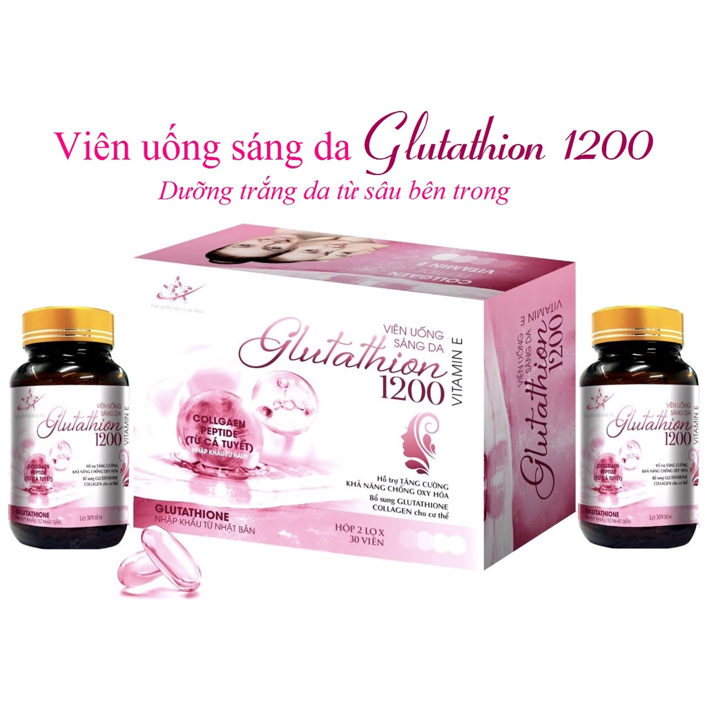 Viên uống trắng da Glutathion 1200 giúp dưỡng trắng, tăng cường khả năng chống oxy hóa
