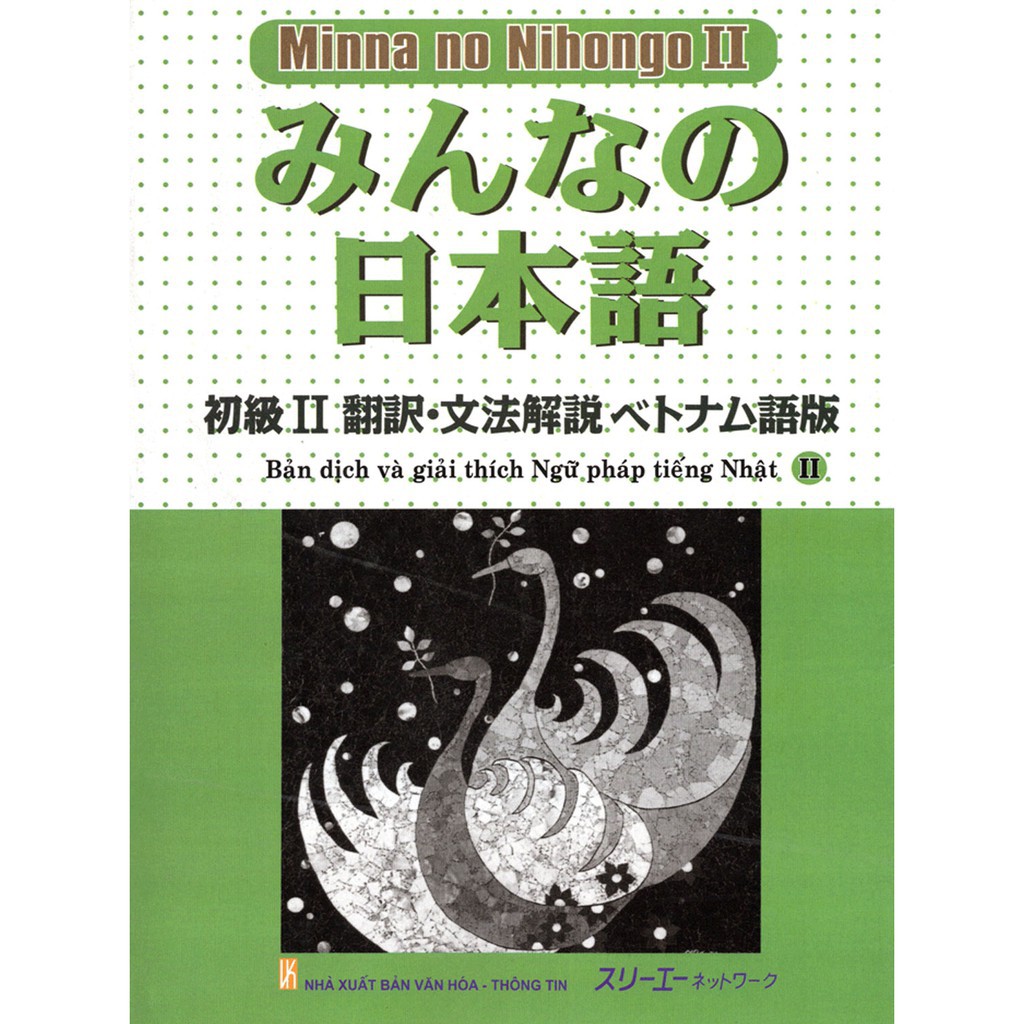 Sách - Bản Dịch Và Giải Thích Ngữ Pháp Tiếng Nhật II - Minna No Nihongo II