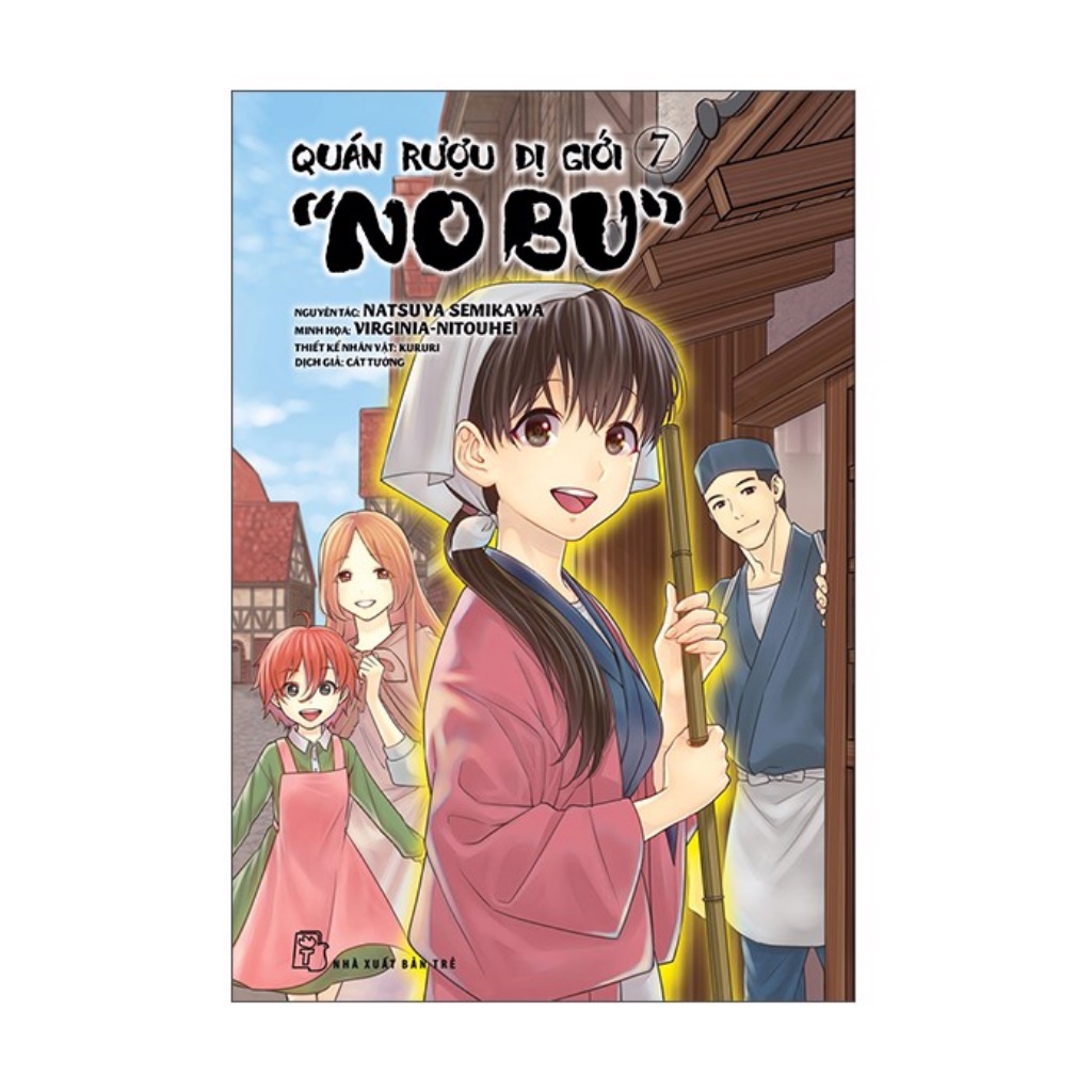 Sách - Quán Rượu Dị Giới &quot;Nobu&quot; 07 (NXB Trẻ)