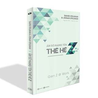 Sách - Ẩn Số Mang Tên Thế Hệ Z - Gen Z @ Work