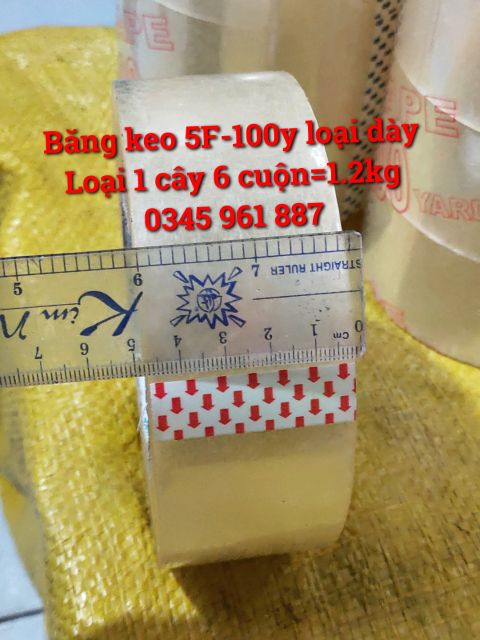 Băng keo dán thùng siêu dính 5F-100y loại dày: 1,2kg/cây= 6 cuộn.GIÁ 1 CUỘN