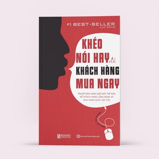 Sách - Khéo Nói Hay Để Khách Hàng Mua Ngay