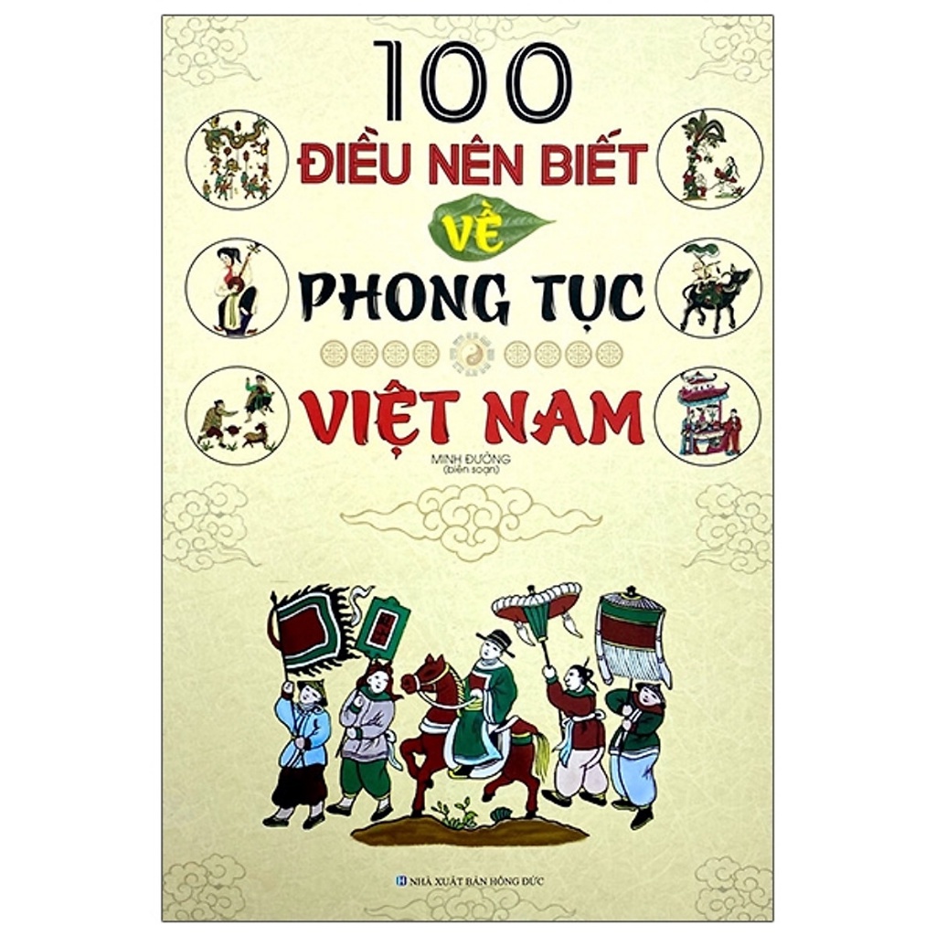 Sách - 100 Điều Nên Biết Về Phong Tục Việt Nam