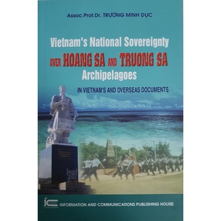 Sách - VietNam"s National Sovereigty over Hoang Sa and Truong Sa Archipelagoes in VietNam's and oversea documents