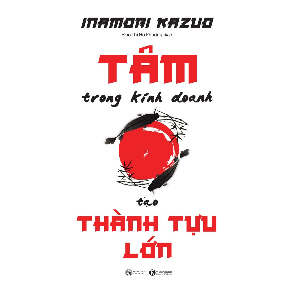 Sách - Tâm Trong Kinh Doanh Tạo Thành Tựu Lớn | BigBuy360 - bigbuy360.vn