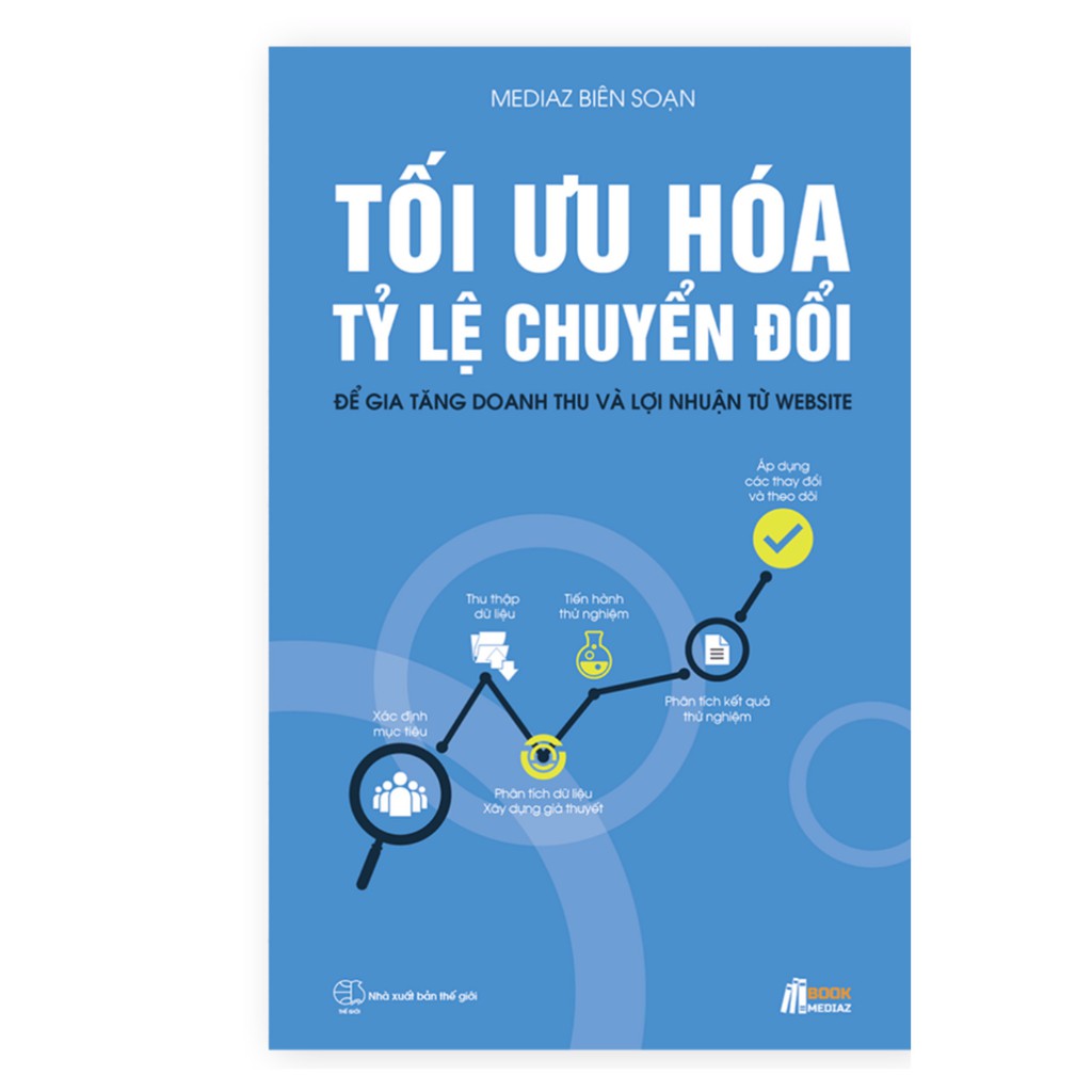 Sách - Tối Ưu Hóa Tỷ Lệ Chuyển Đổi - Để Gia Tăng Doanh Thu Và Lợi Nhuận Từ Website