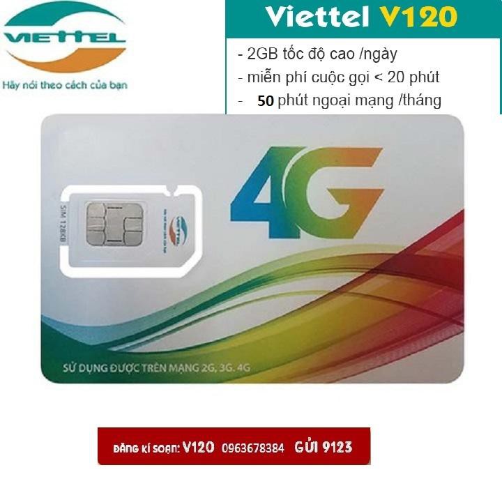 [DEAL SỐC] Sim 4G Viettel gói cước V120 2Gb tốc độ cao/ngày (60Gb/tháng Miễn phí tất các các cuộc gọi nội mạng