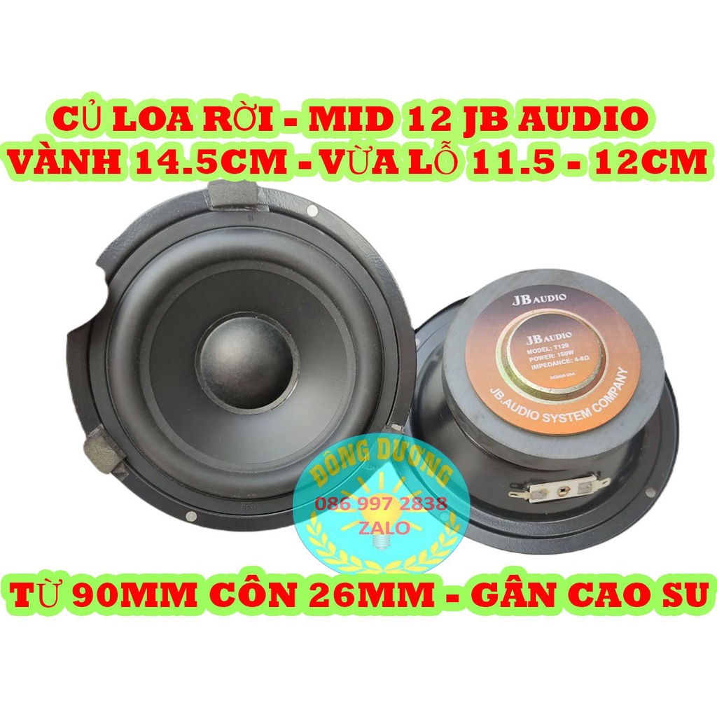 LOA MID 12 JB AUDIO TỪ 90MM COIL 26MM GÂN CAO SU - LOA TRỢ LỜI