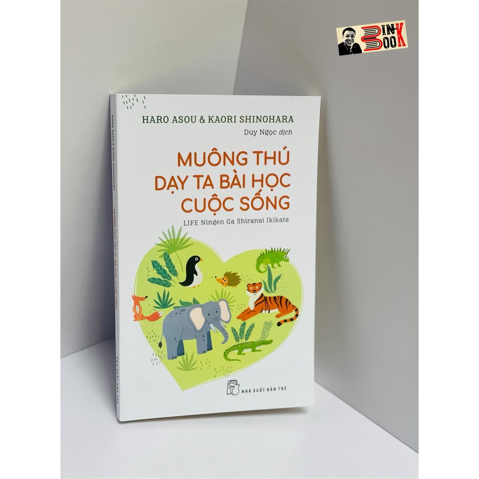 Sách NXB Trẻ - Muông thú dạy ta bài học cuộc sống – Nhiều tác giả - Bình Book