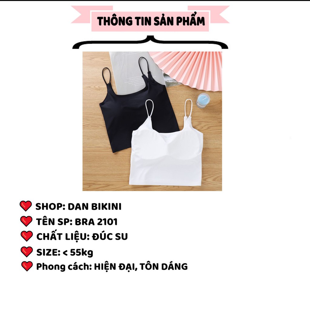 Áo Bra Nữ 2 dây Nâng Ngực - Áo bra nâng vòng một gợi cảm mẫu Bra đúc su 2101 | BigBuy360 - bigbuy360.vn