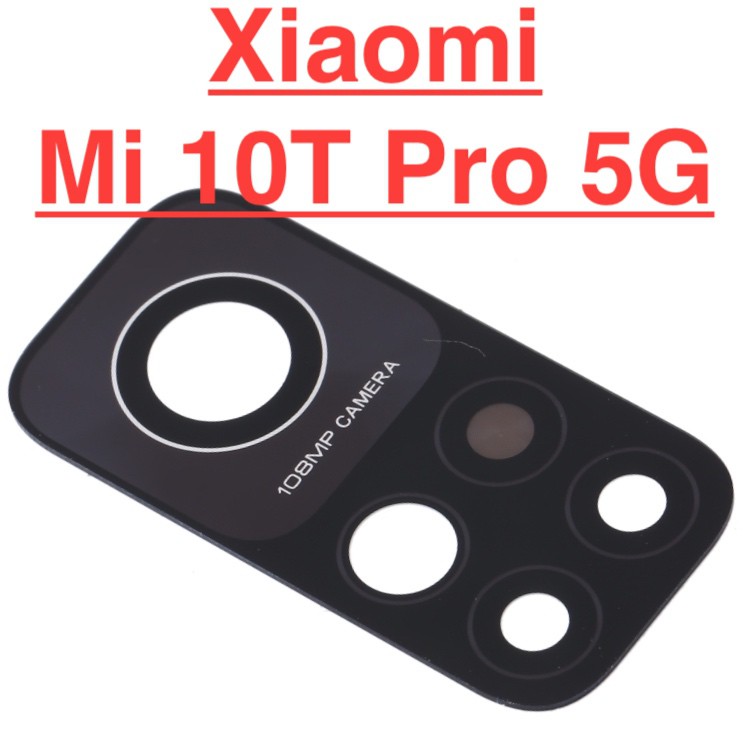 ✅ Chính Hãng ✅ Kính Camera Sau Xiaomi Mi 10T Pro 5G Chính Hãng Giá Rẻ Linh Kện Thay Thế