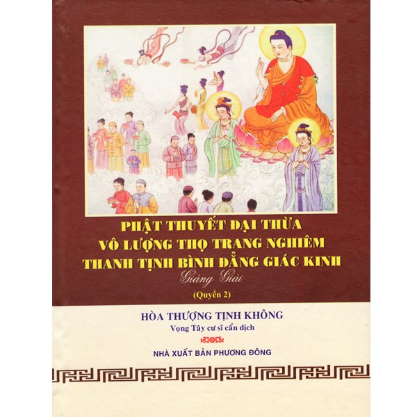 Sách - Phật Thuyết Đại Thừa Vô Lượng Thọ Trang Nghiêm Thanh Tịnh Bình Đẳng Giác Kinh - Tập 2