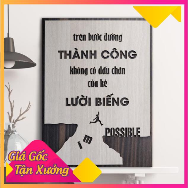 Tranh Gỗ trên bước đường thành công, không có dấu chân của kẻ lười biếng