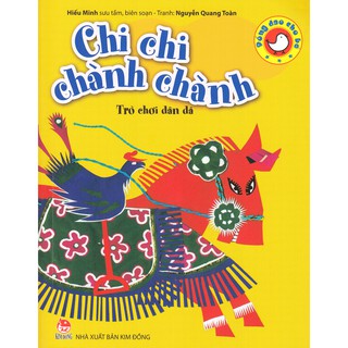 Đồng Dao Cho Bé - Chi Chi Chành Chành