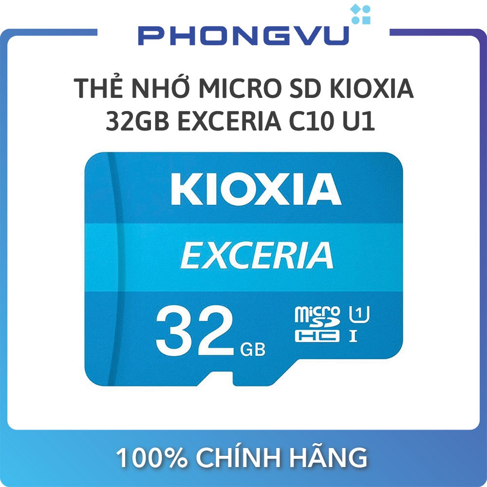 Thẻ nhớ Micro SD Kioxia 32GB Exceria C10 U1 LMEX1L032GG4 (Không Adapter) - Bảo hành 60 tháng