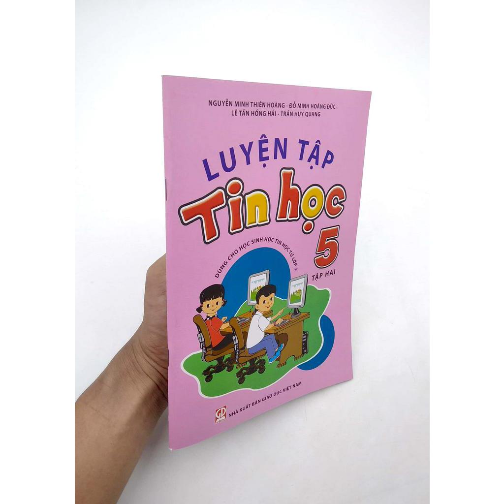 Sách - Luyện Tập Tin Học 5 - Tập 2  - Cho Tỉnh