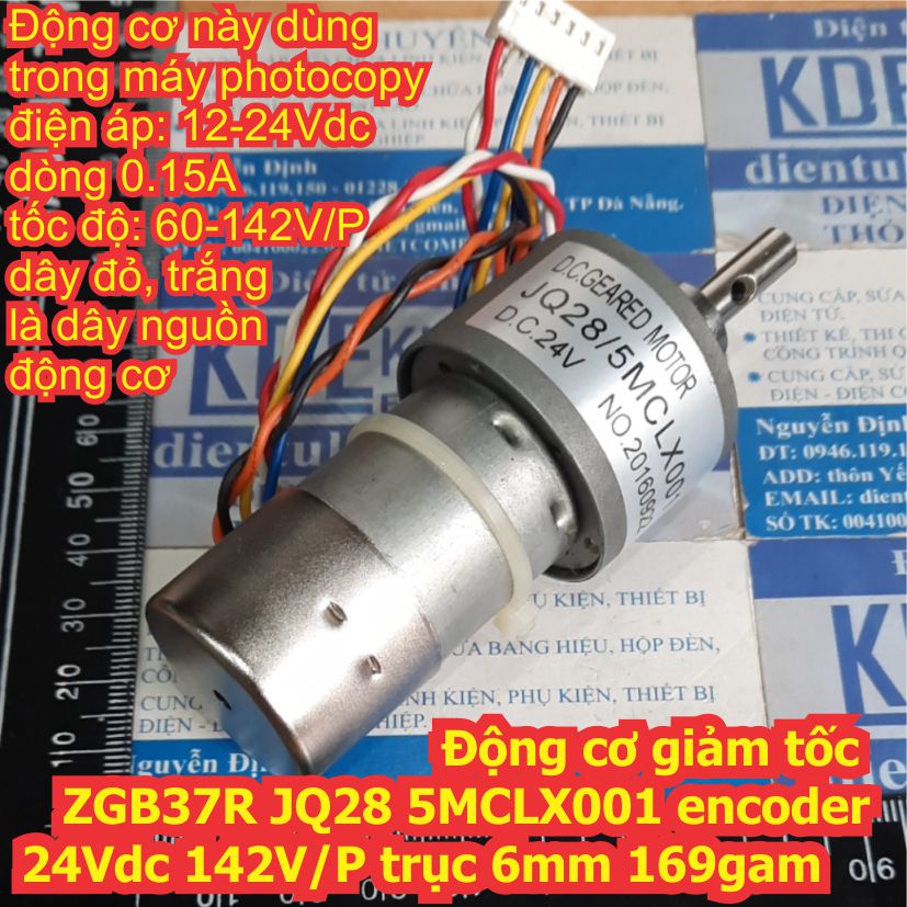 Động cơ giảm tốc ZGB37R JQ28 5MCLX001 encoder 24Vdc 142V/P trục 6mm 169gam kde8200