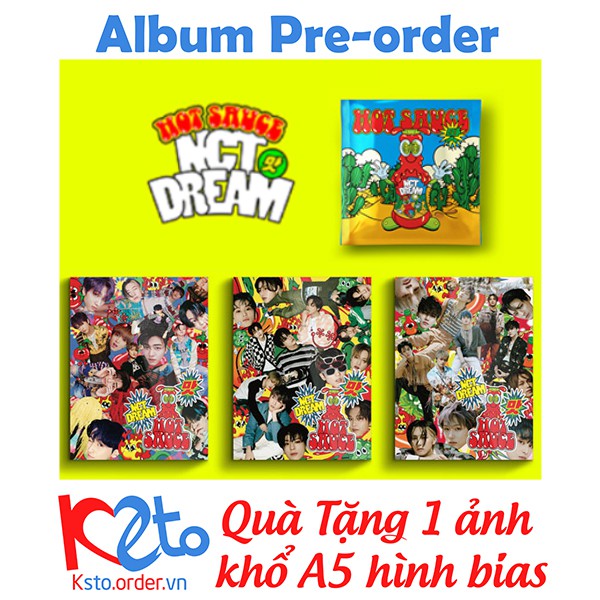 Album NCT DREAM - Hot Sauce + Quà 1 ảnh khổ A5 hình bias