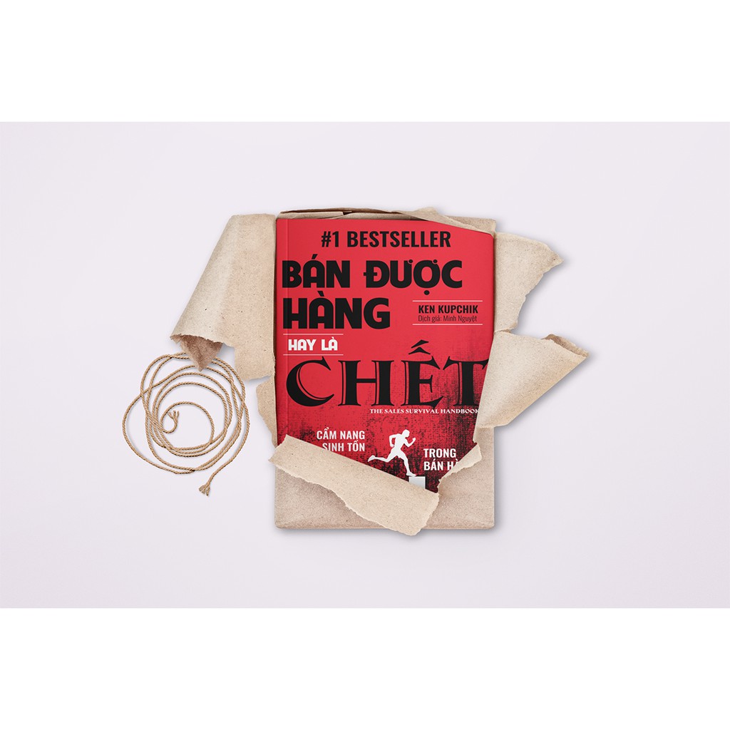 Sách - Bán Được Hàng Hay Là Chết – Cẩm Nang Sinh Tồn Trong Bán Hàng | BigBuy360 - bigbuy360.vn