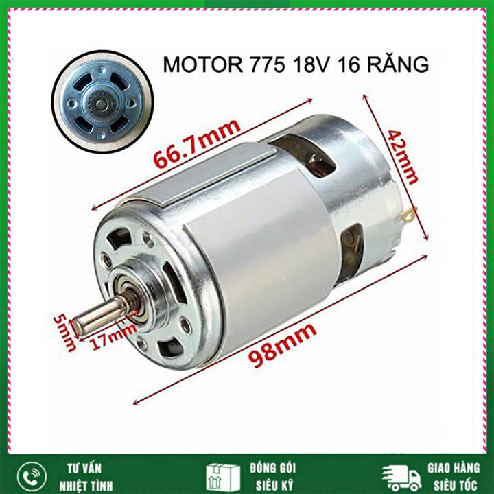 Motor dc 775 18v 16 răng trục tròn lõi đồng công suất cao, mô tơ 775 chuyên dụng cho máy khoan cầm tay, máy bulong