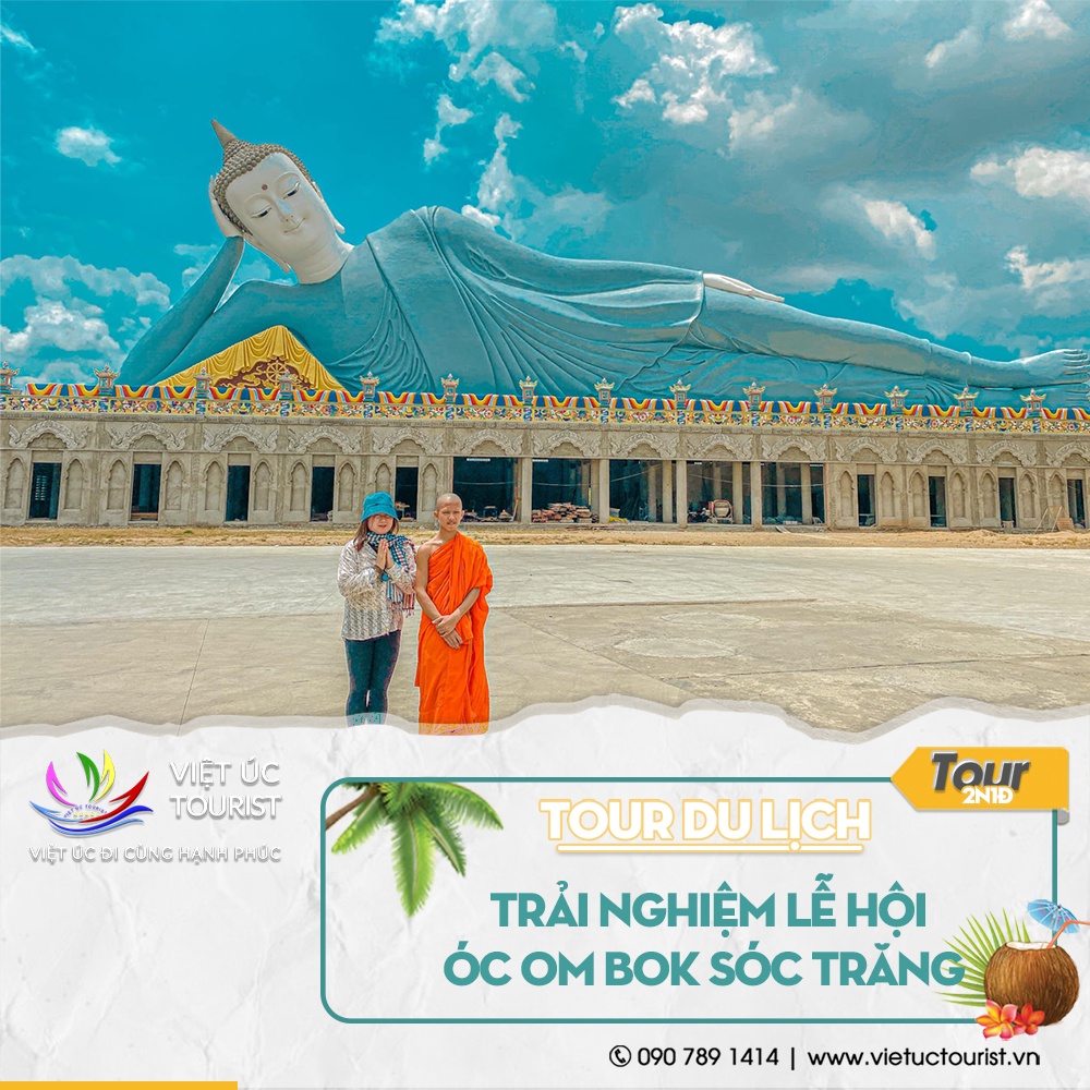  Miền Tây tour du lịch 2N1Đ: trải nghiệm lễ hội Oóc Om Bóc - Đua ghe ngo Sóc Trăng | Việt Úc Tourist