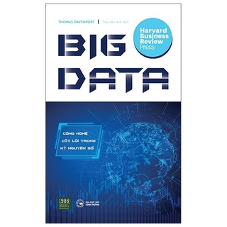 Sách - big data - công nghệ cốt lõi trong kỷ nguyên số - ttr bookstore