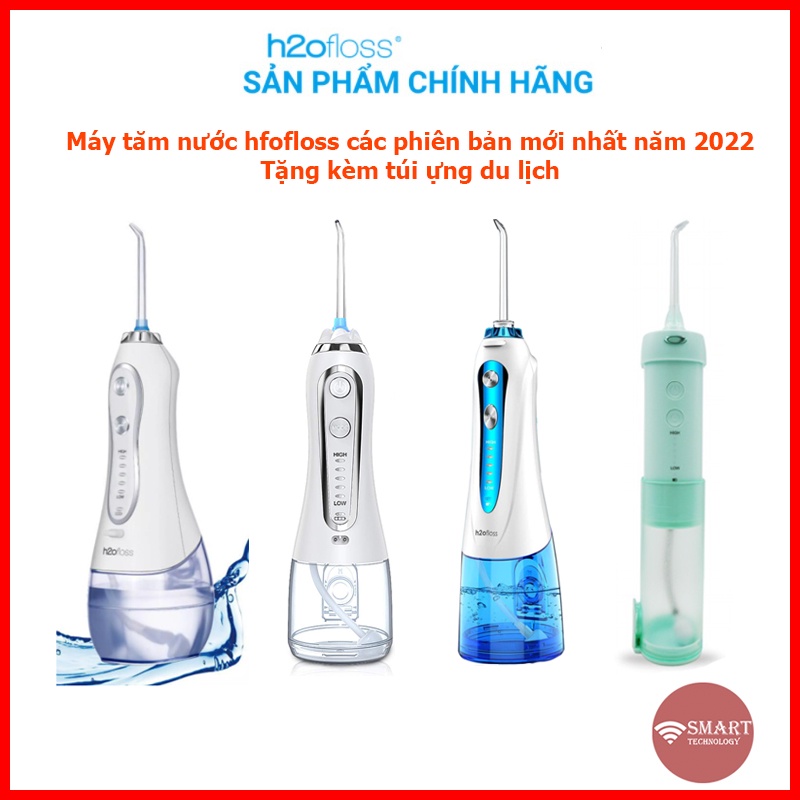 Máy tăm nước h2ofloss các phiên bản mới nhất HF-6, HF-6P, HF-9P, HF-10 mini tặng kèm túi đựng du lịch tiện lợi