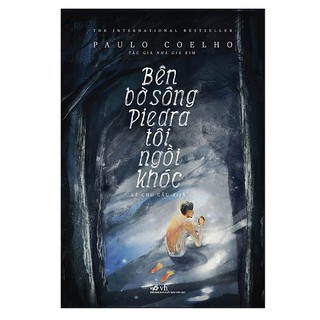 Sách - Bên Bờ Sông Piedra Tôi Ngồi Khóc