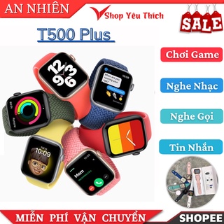 [ Bảo Hành 12 Tháng ] Đồng hồ thông minh T500 Plus Thiết Kế Seri 6 Nghe Gọi Trực Tiếp Màn Hình Tràn Viền 100% Tiếng Việt