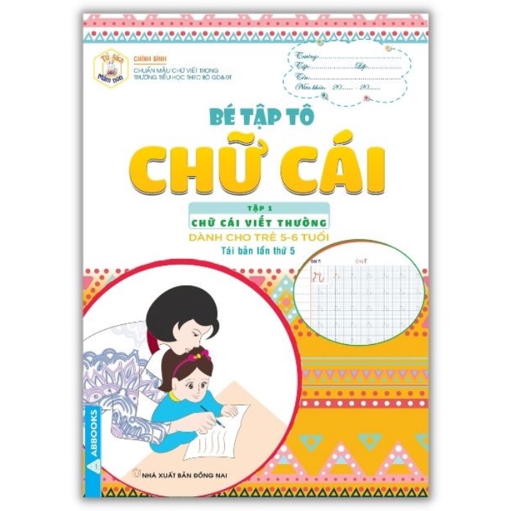 Sách - Combo Bé Tập Tô - Dành Cho Trẻ 5-6 Tuổi: Bé Tập Tô Chữ Cái Tập 1 + 2, Chữ Số, Các Nét Cơ Bản (Bộ 4 Cuốn)