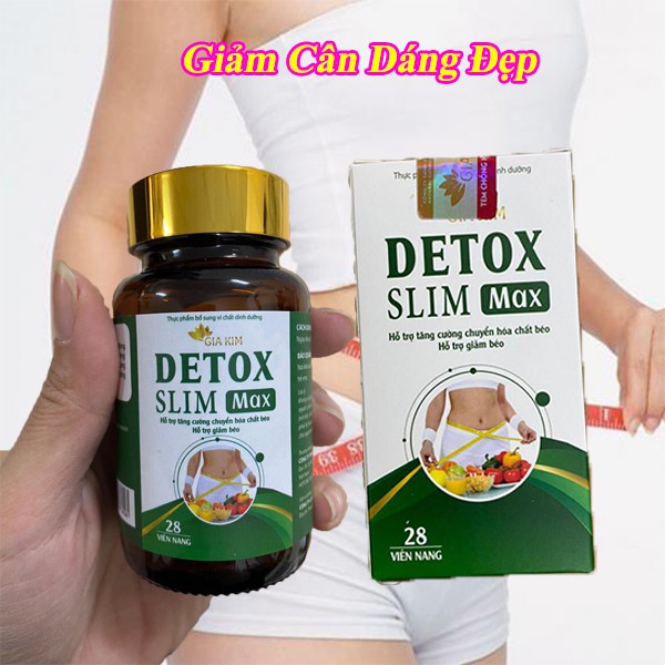 giảm cân detox slim max - eo thon dáng đẹp