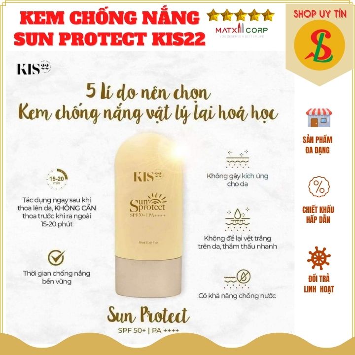 Kem chống nắng Sun Protect Kis22 không bết rít nâng tone nhẹ, bảo vệ da khỏi tia UV, SPF 50+ PA++++