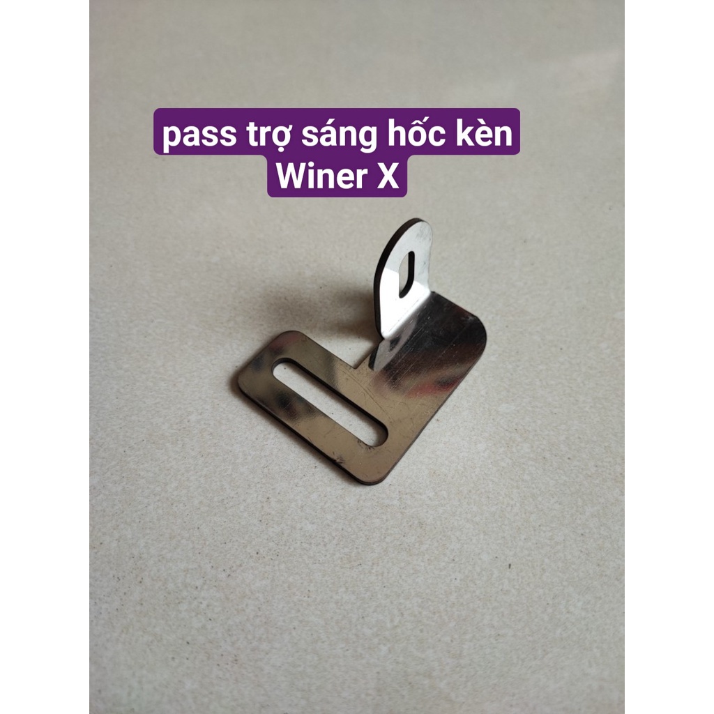 Pát Gắn Trợ Sáng Hốc Kèn Winner X chất liệu Inox 304