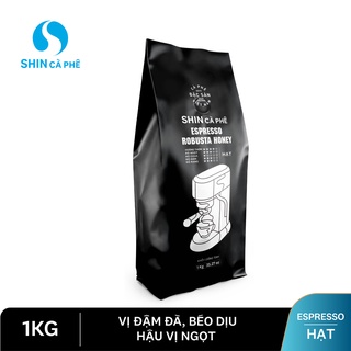 Cà phê espresso robusta honey - shin cà phê - cà phê pha máy - gói 1kg