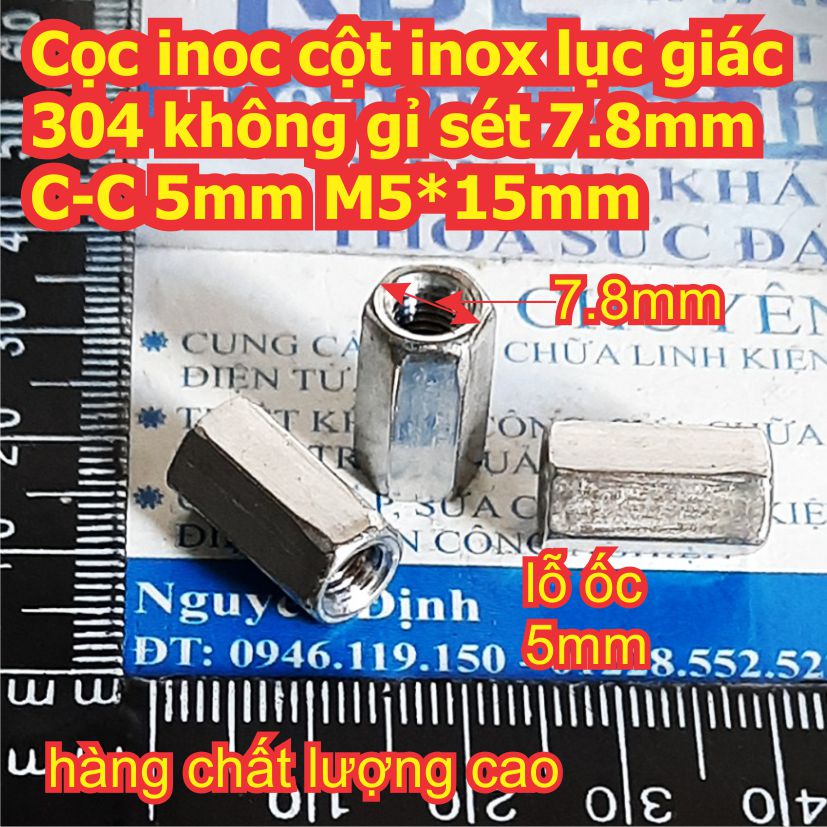 5 cái Cọc inoc cột inox lục giác 304 không gỉ sét 7.8mm C-C 5mm M5*15mm kde8037