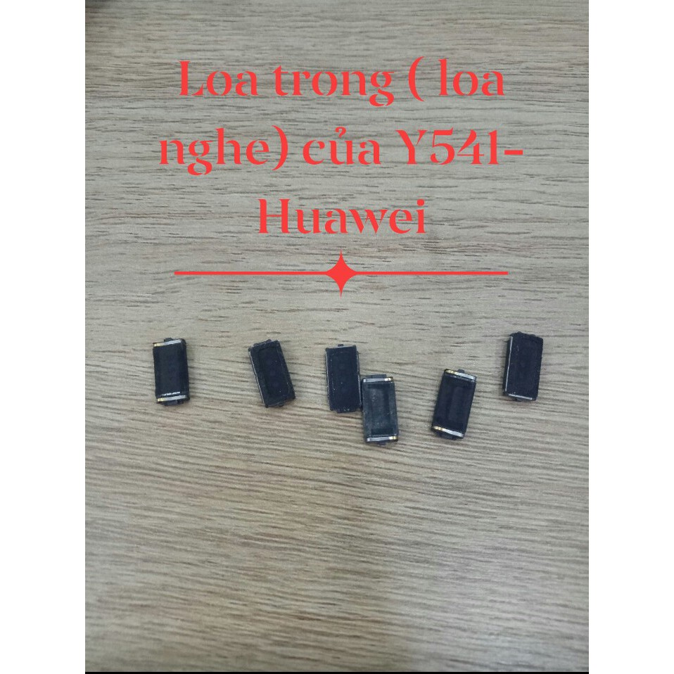 loa trong ( loa nghe) của Y541-Huawei