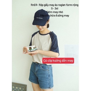 RN59_Rập giấy may áo raglan nữ form rộng