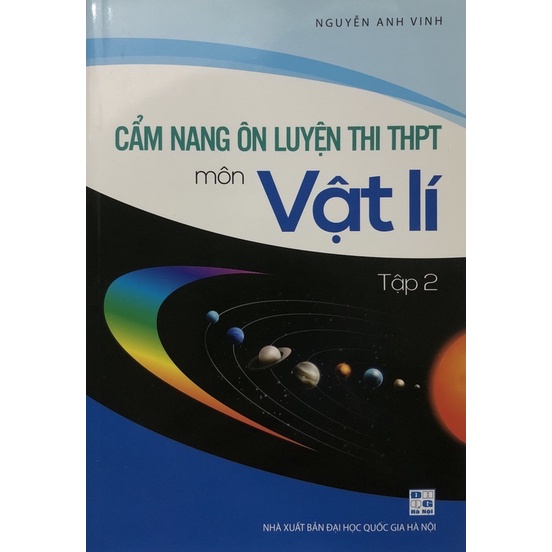 Sách - Cẩm nang ôn luyện thi THPT Quốc Gia môn Vật Lí Tập 2