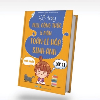 Sổ tay kiến thức 5 môn toán lí hóa sinh anh lớp 11
