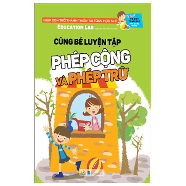 Sách - Tư Duy Toán Học Hàn Quốc - Cùng Bé Luyện Tập Phép Cộng Và Phép Trừ