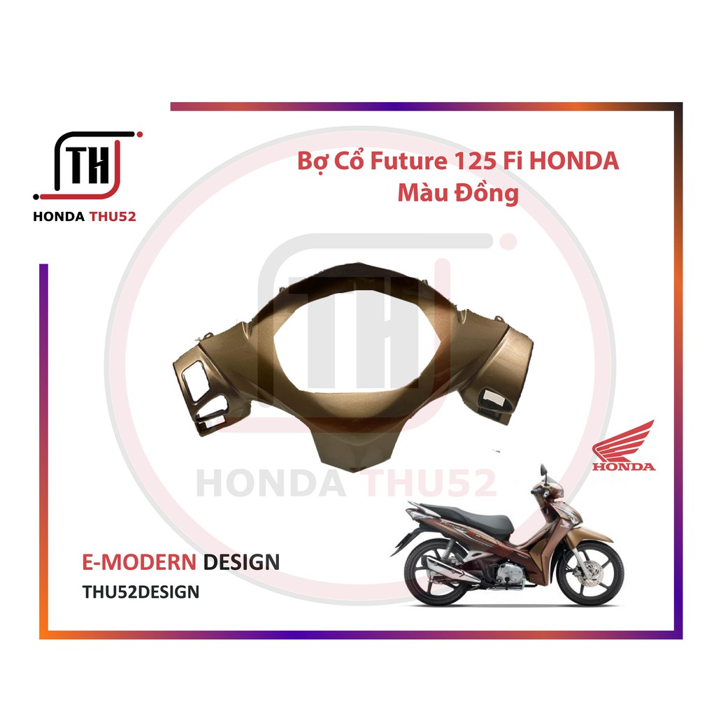 Nắp Sau Tay Lái Bợ Cổ Future Mập 125 Fi Honda Bạc Đen Đỏ Đồng Xám Nâu HONDA