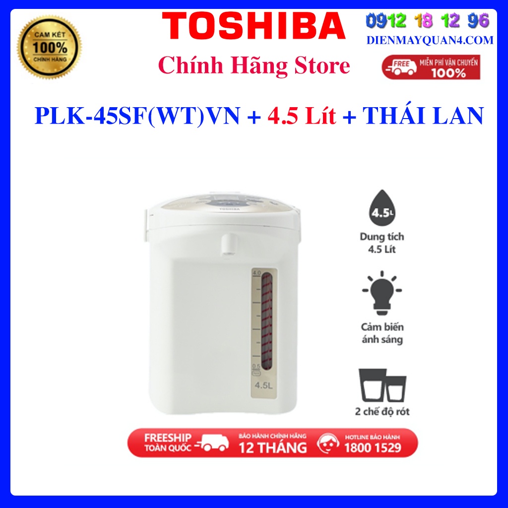 Bình thủy điện Toshiba PLK-45SF(WT)VN 4.5 lít / Toshiba 3 lít PLK-30FL(WT)VN, Bảo hành chính hãng 12 tháng.