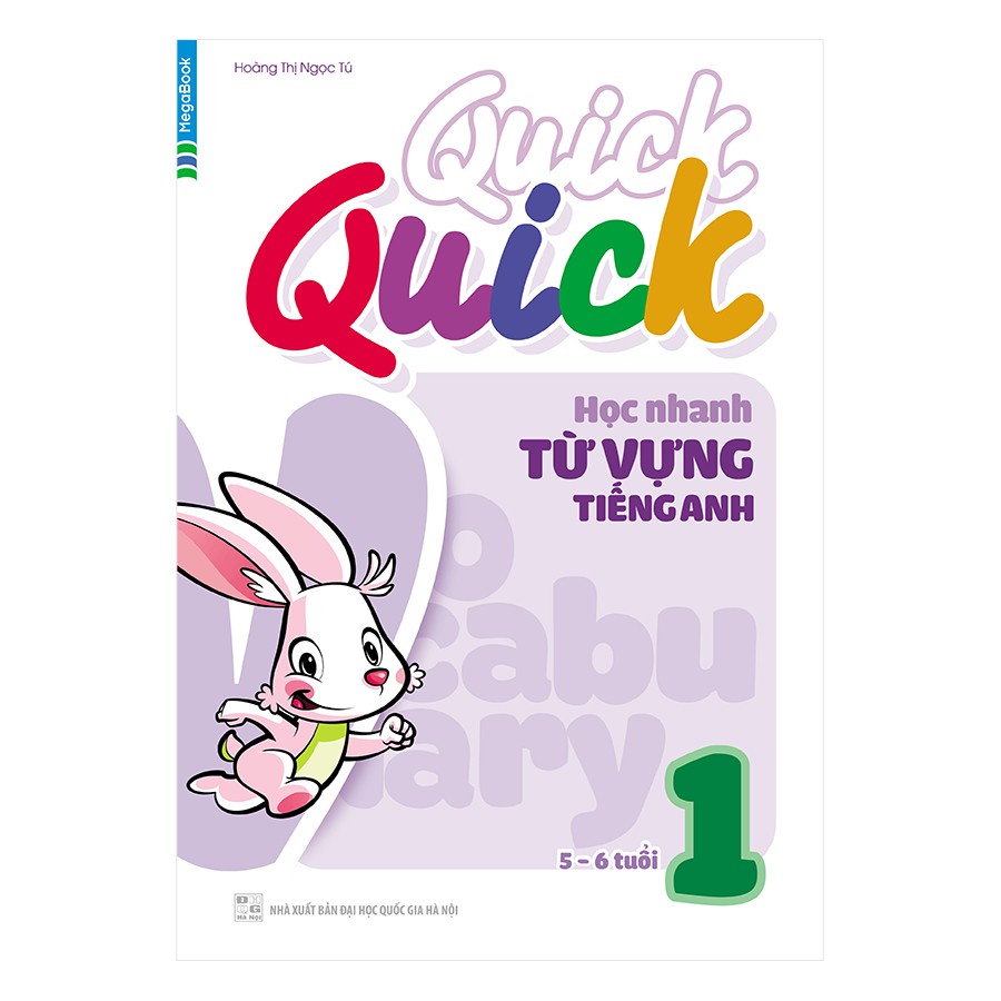 Sách - Quick Quick Học Nhanh Từ Vựng Tiếng Anh 1 (5-6 tuổi)